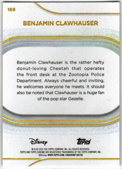 2025 Topps Chrome Disney Base Card 169 Benjamin Clawhauser