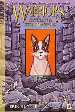 Warriors: SkyClan and the Stranger #1: The Rescue