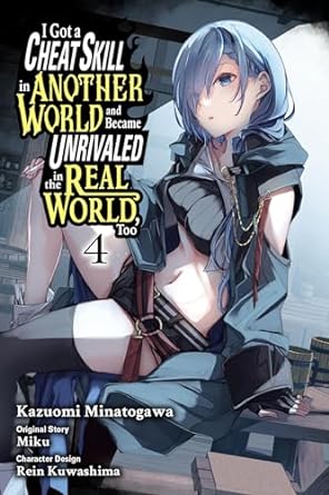 Got Cheat Skill Became Unrivialed Real World Graphic Novel Volume 04