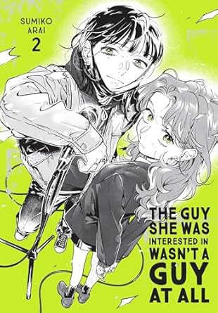 Guy She Was Interested In Wasnt A Guy At All Graphic Novel Volume 02