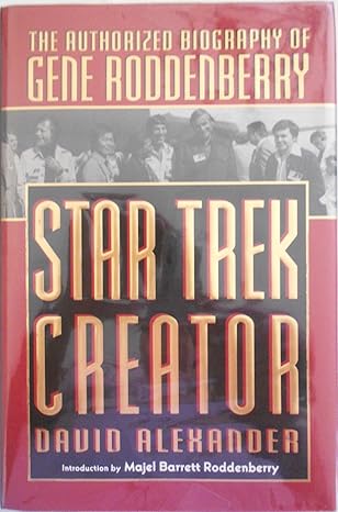 Star Trek Creator: The Authorized Biography of Gene Roddenberry