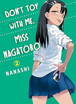 DONT TOY WITH ME MISS NAGATORO GN VOL 02