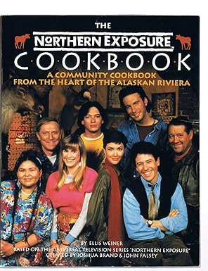 The Northern Exposure Cookbook: A Community Cookbook from the Heart of the Alaskan Riviera - Softcover