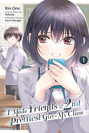 I Made Friends with the Second Prettiest Girl in My Class, Vol. 1 (Volume 1)