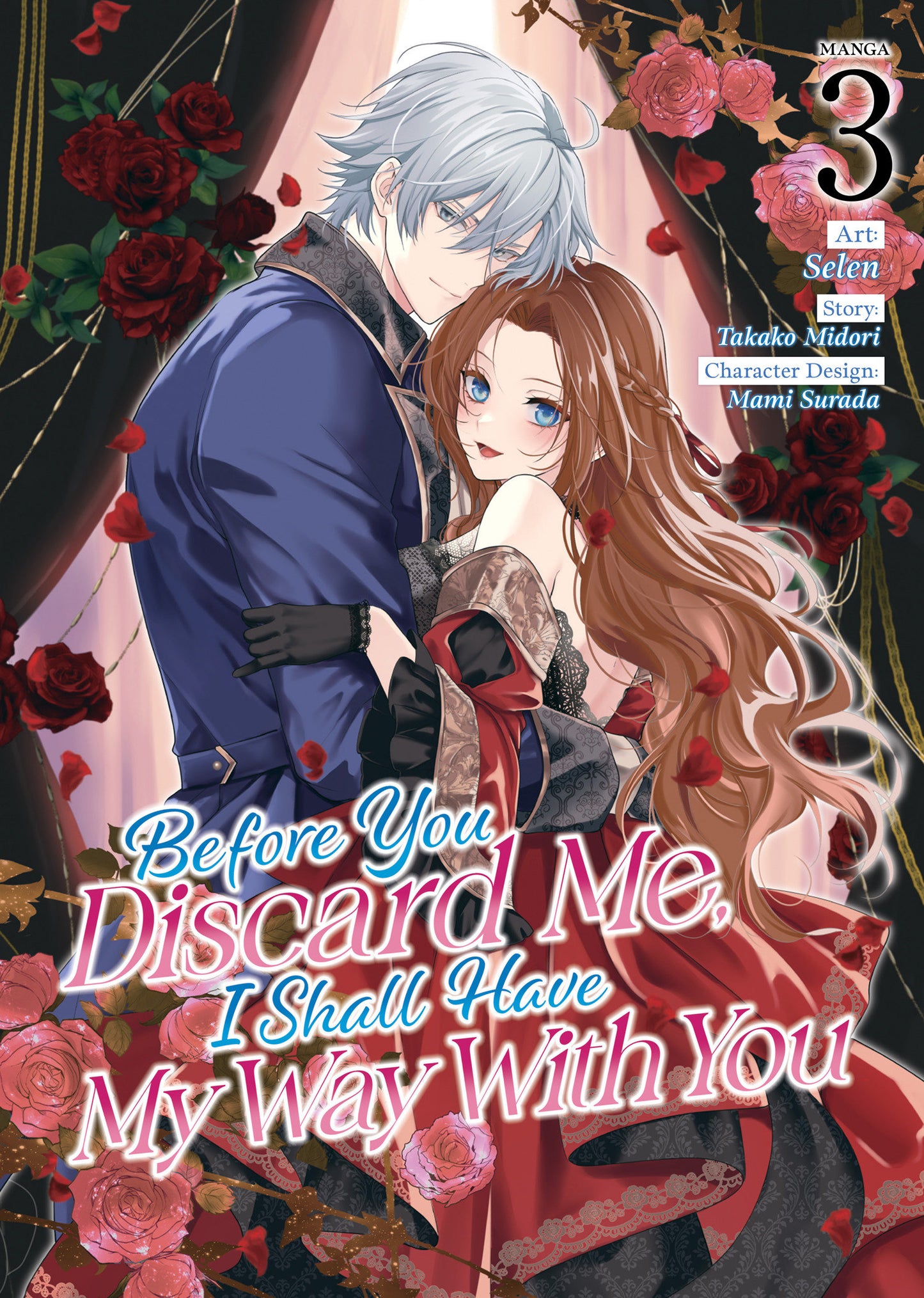 Before You Discard Me, I Shall Have My Way With You (Manga) Volume. 3