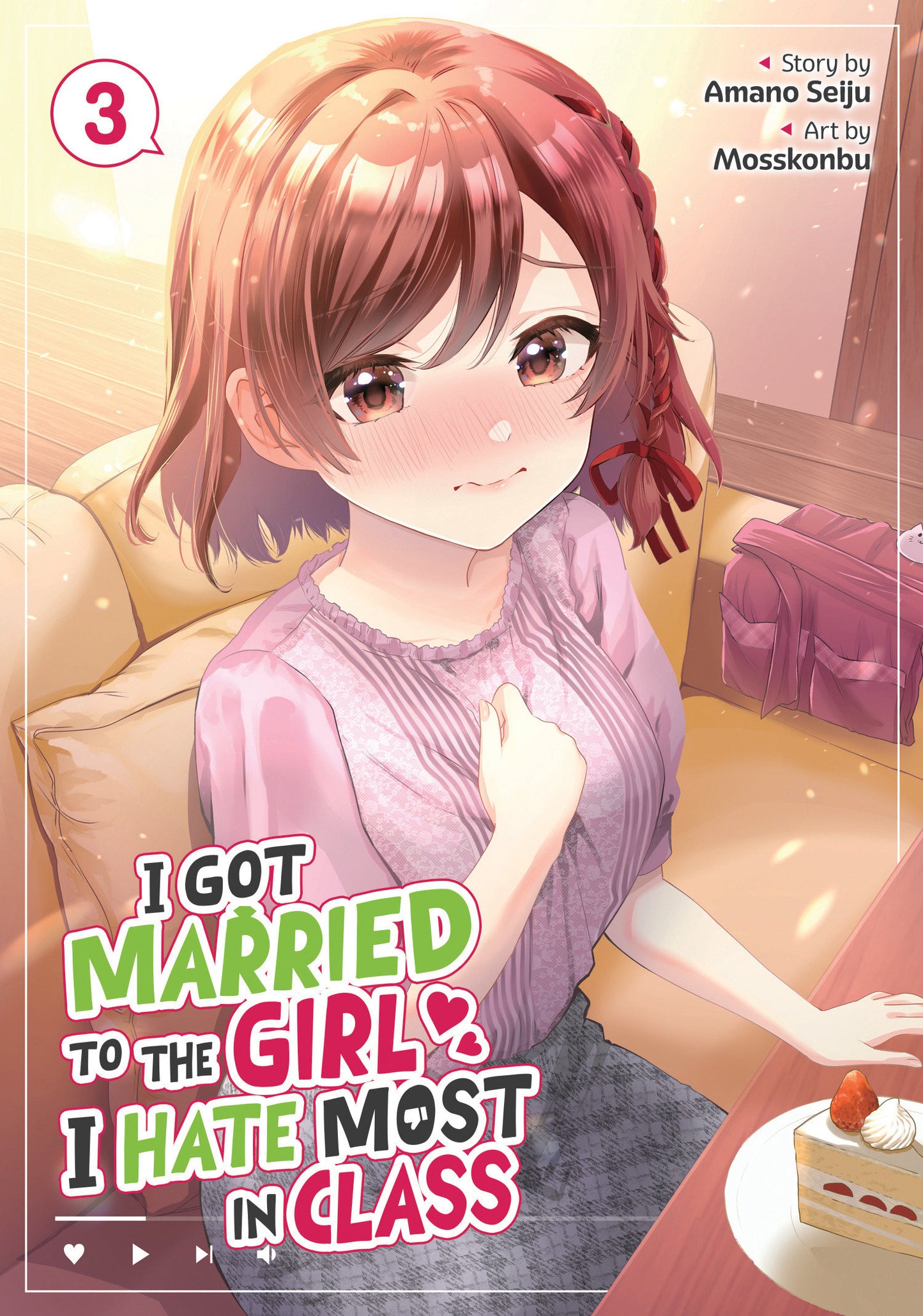 I Got Married To The Girl I Hate Most In Class (Manga) Volume. 3