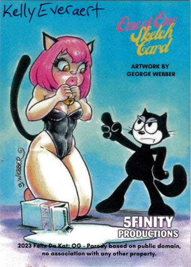 2023 5finity Felix Da Kat:  OG Sketch Card Kelly Everaert V2