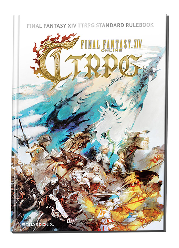 Final Fantasy XIV TTRPG: Standard Rulebook