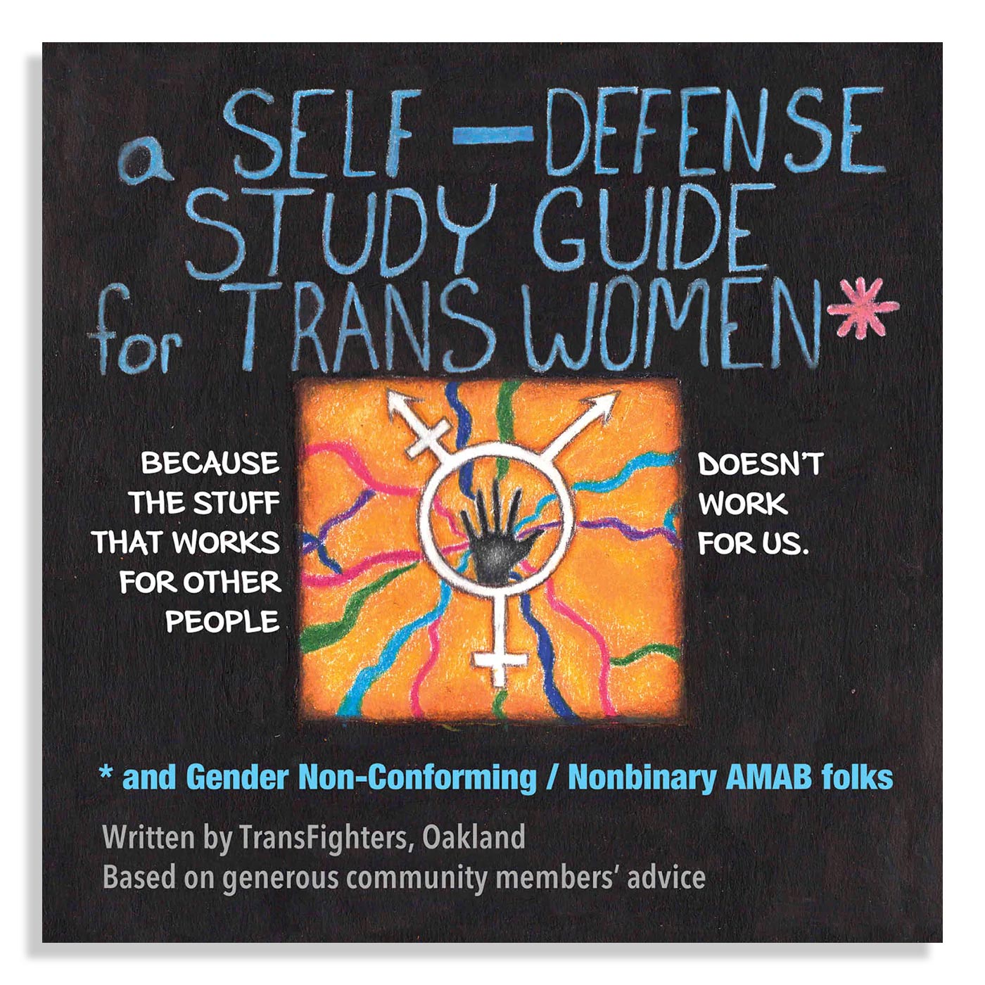 Self Defense Study Guide For Trans Women And Gender Non-Conforming / Nonbinary Amab Folks (Mature)