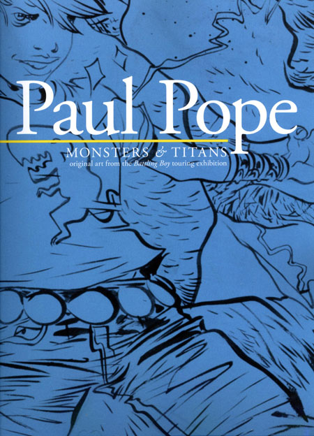 Paul Pope Monsters & Titans Battling Boy Art On Tour Softcover