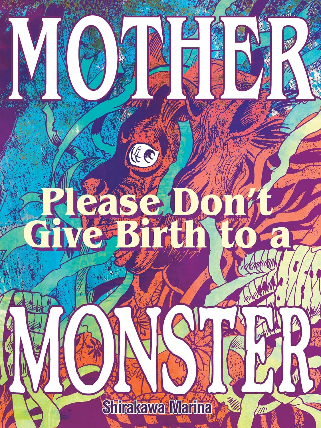 Mother Please Dont Give Birth To A Monster TPB