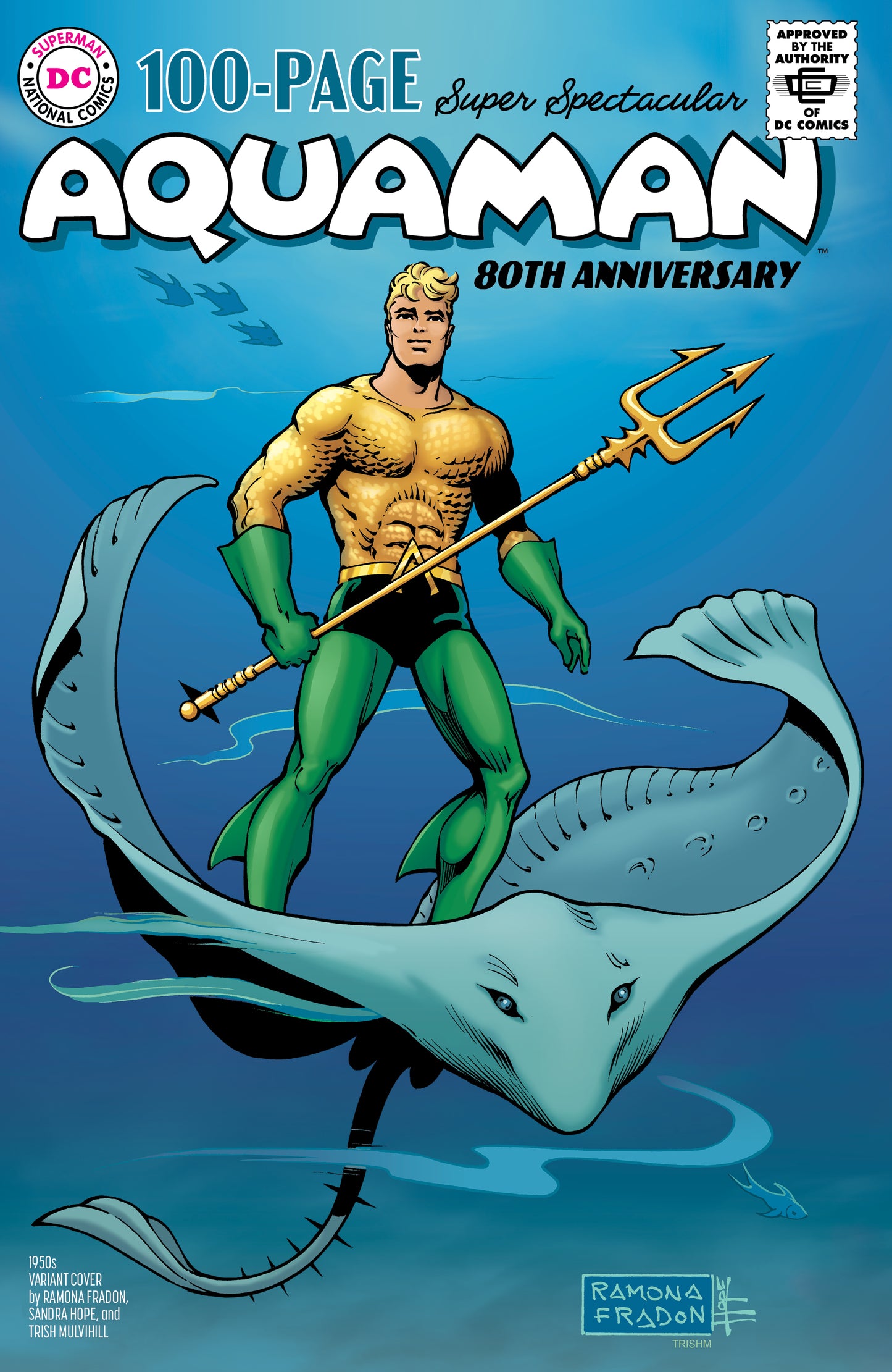AQUAMAN 80TH ANNIVERSARY 100-PAGE SUPER SPECTACULAR #1 (ONE SHOT) CVR C RAMONA FRADON & SANDRA HOPE
