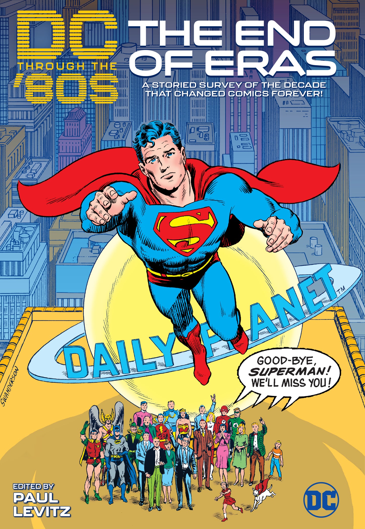 DC THROUGH THE 80S THE END OF ERAS HC