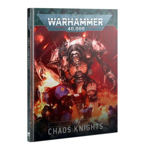 Warhammer 40k 9th Edition: Codex - Chaos Knights