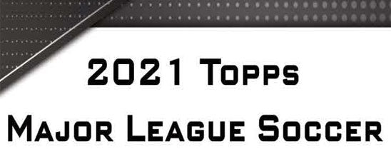 Topps 2021 MLS Major League Soccer Factory Sealed Hobby Box