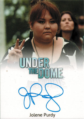 Under the Dome Autograph Card Jolene Purdy as Dodee Weaver