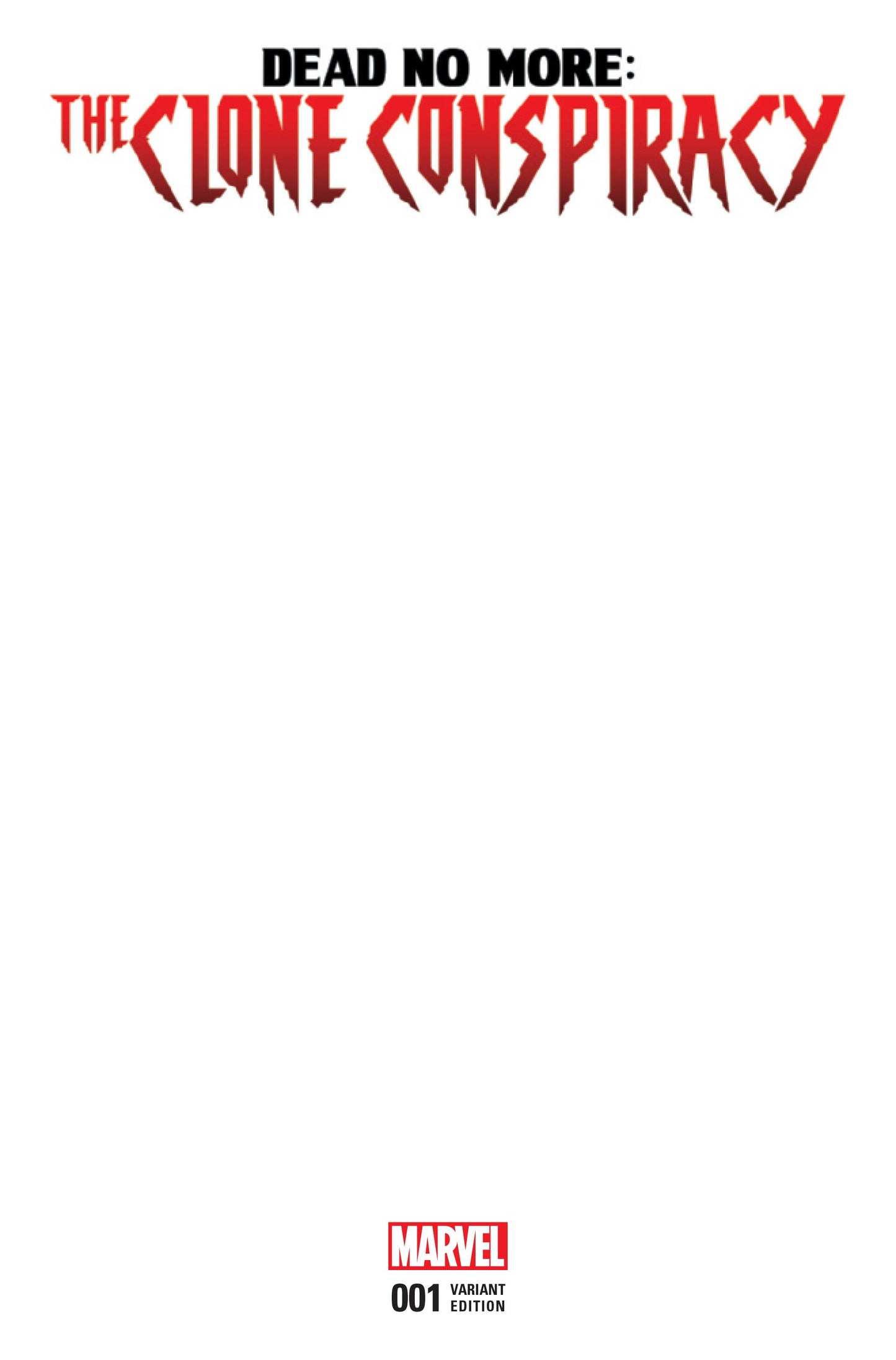 Dead No More: The Clone Conspiracy #1 Blank Variant