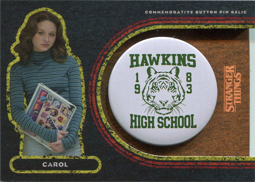 Stranger Things Upside Down Button Pin Relic Card VP-HC Orange Carol 25/99