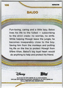 2025 Topps Chrome Disney Refractor Parallel Card 106 Baloo