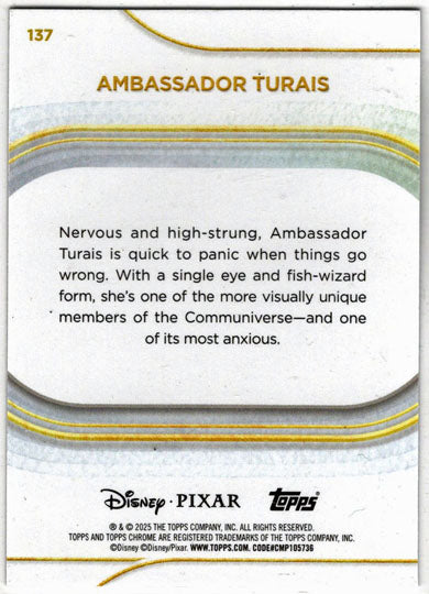 2025 Topps Chrome Disney Base Card 137 Ambassador Turais