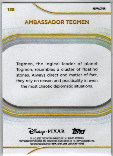 2025 Topps Chrome Disney Refractor Parallel Card 138 Ambassador Tegman
