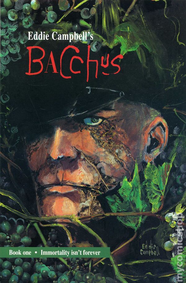 Eddie Campbell's Bacchus book one: IMMORTALITY ISN'T FOREVER TPB