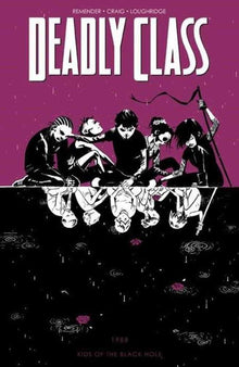 Deadly Class TPB Volume 02 Kids Of The Black Hole (Mature)