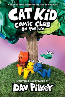 Cat Kid Comic Club Hardcover Volume 03 On Purpose