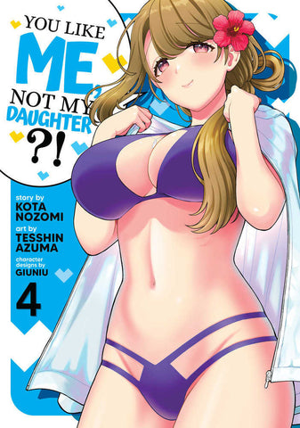 You Like Me, Not My Daughter?! (Manga) Volume. 4