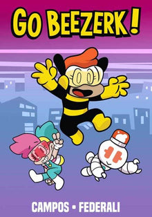 Go Beezerk TPB Volume 01