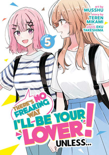 There's No Freaking Way I'Ll Be Your Lover! Unless GN Volume. 5
