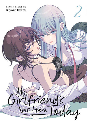 My Girlfriend'S Not Here Today Volume. 2