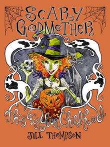 Scary Godmother TPB This Was Your Childhood Compendium