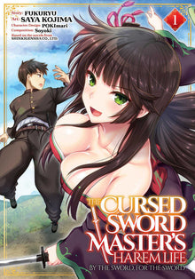 The Cursed Sword Master'S Harem Life: By The Sword, For The Sword Volume. 1