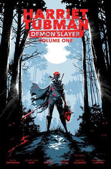 Harriet Tubman Demon Slayer Volume 01 TPB Limited Edition