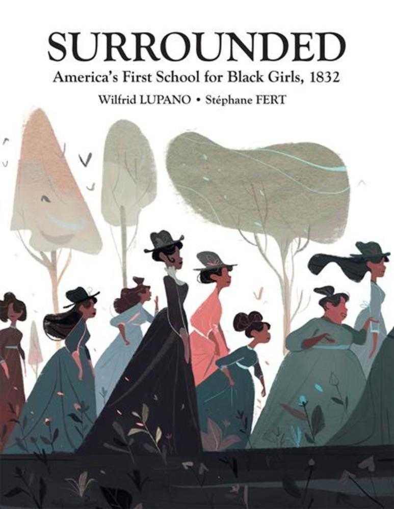 Surrounded Americas First School Black Girls 1832 Hardcover