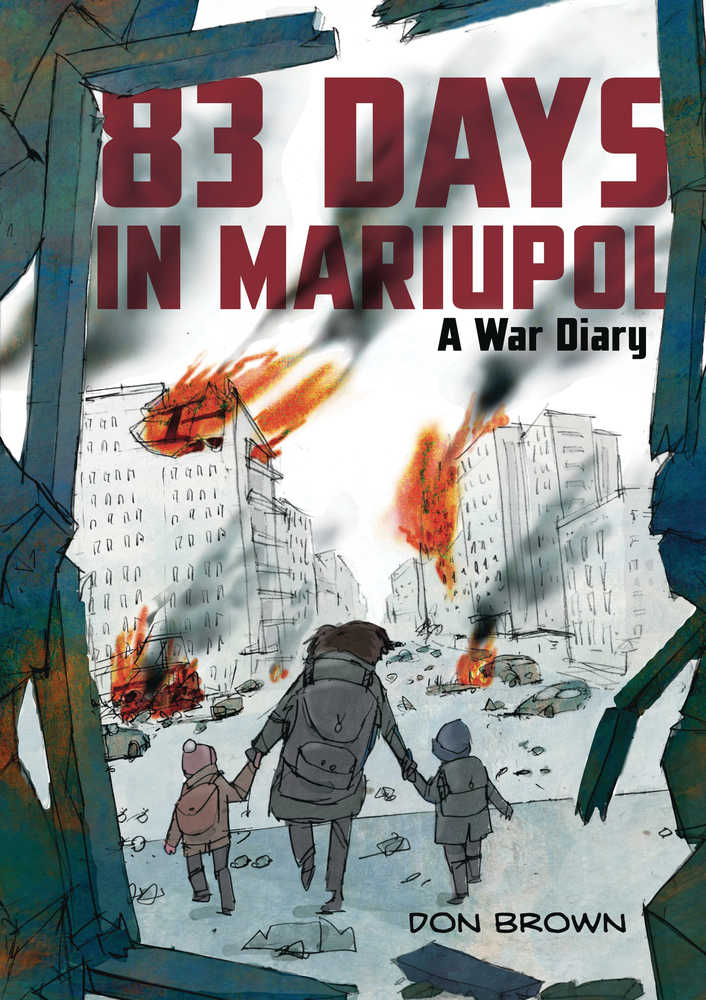 83 Days In Mariupol A War Diary Graphic Novel