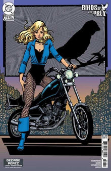 Birds Of Prey #22 Cover D George Perez Legacy Card Stock Variant