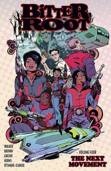 Bitter Root TPB Volume 04 The Next Movement (Mature)