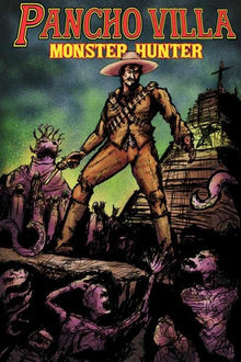 Pancho Villa Monster Hunter #1 (Of 3) Cover C Hector Rodriguez III Homage Variant