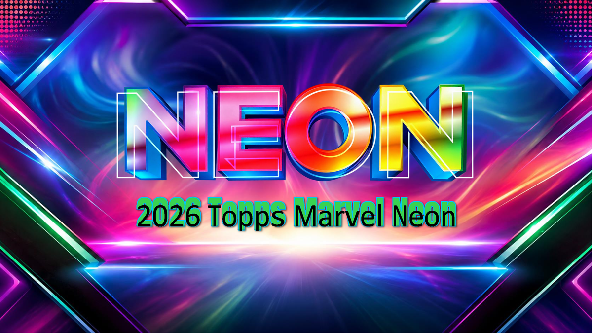2026 Topps Neon Marvel Value Box