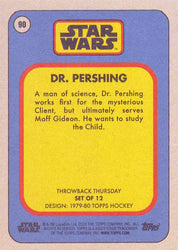 Star Wars Throwback Thursday 2023 Card #90 Dr. Pershing 1979-80 Topps Hockey