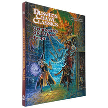 Dungeon Crawl Classics: Grimtooth's Old School Traps