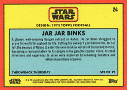 Star Wars Throwback Thursday 2024 Card #24 Jar Jar Binks 1973 Topps Football