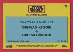 Star Wars Throwback Thursday 2024 Card #77 Obi-Wan Kenobi Luke Skywalker