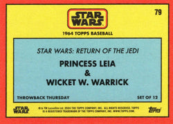 Star Wars Throwback Thursday 2024 Card #79 Princess Leia Wicket W. Warrick