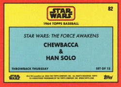 Star Wars Throwback Thursday 2024 Card #82 Chewbacca Han Solo