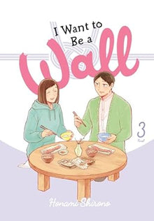 I Want To Be A Wall Graphic Novel Volume 03