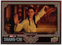 2023 Upper Deck Marvel Shang-Chi Silver Parallel Card 50 Someone Has To Pay /199