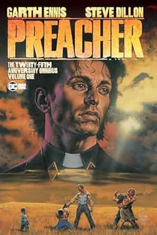Preacher 25th Anniversary Omnibus Hardcover Volume 01 (Mature)